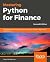 Mastering Python for Finance: Implement advanced state-of-the-art financial statistical applications using Python, 2nd Edition