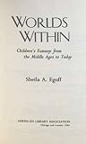 Worlds Within: Children's Fantasy from the Middle Ages to Today