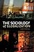 The Sociology of Globalization