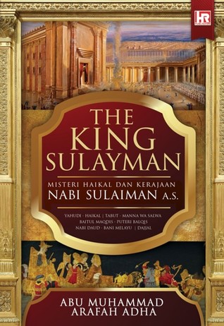 The King Sulayman: Misteri Haikal dan Nabi Sulaiman a.s. (Paperback)