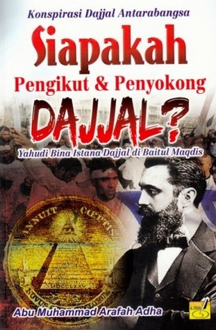 Konspirasi Dajjal Antarabangsa: Siapakah Pengikut & Penyokong Dajjal?
