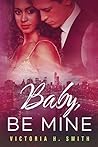 Baby Be Mine: New...