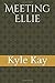 Meeting Ellie