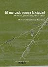 El mercado contra...