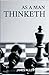 As A Man Thinketh by James Allen