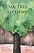 Oak Tree Alchemy