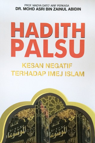 Hadith Palsu: Kesan Negatif Terhadap Imej Islam