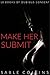 Make Her Submit: 18 Books of Dubious Consent