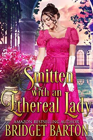 Smitten with an Ethereal Lady (Kindle Edition)
