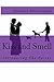 Kiss and Smell by Michael McCracken