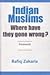 Indian Muslims by Rafiq Zakaria