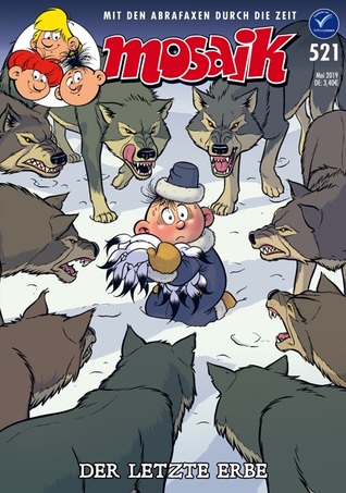 Der letzte Erbe (Mosaik - Abrafaxe, #521)