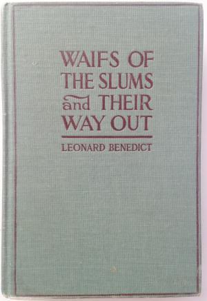 Waifs of the Slums and Their Way Out (Hardcover)