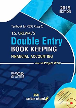 T.S. Grewal's Double Entry Book Keeping (Financial Accounting): Textbook for CBSE Class 11