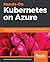 Hands-On Kubernetes on Azur...