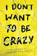 I Don't Want To Be Crazy