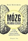 Mózg, władca czas...