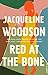 Red at the Bone: A Novel (Random House Large Print)