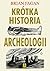 Krótka historia archeologii