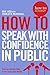 How To Speak With Confidenc...