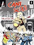 Cani sciolti n. 6: Time after time
