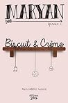 Biscuit et crème (Maryan #2) Biscuit et crème (Maryan #2)