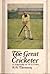 The Great Cricketer: A biography of W.G. Grace