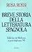 Breve storia della letteratura spagnola by Rosa Rossi