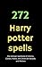272 Harry Potter spell