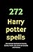 272 Harry Potter spell by Jack Ton
