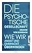 Die psychotische Gesellschaft by Ariadne von Schirach Die psychotische Gesellschaft by Ariadne von Schirach