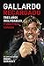 Gallardo recargado: Tres años inolvidables y una final soñada (Spanish Edition)
