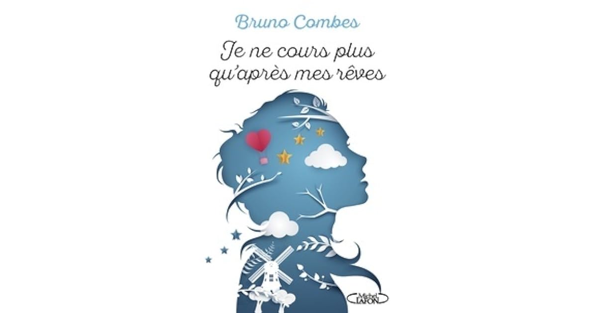 Je ne cours plus qu’après mes rêves by Bruno Combes