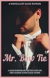 Mr. Bow Tie: A Co...