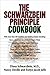 The Schwarzbein Principle Cookbook