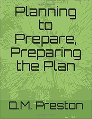 Planning to Prepare, Preparing the Plan