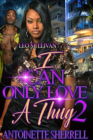 I Can Only Love A Thug 2 (Kindle Edition)