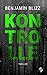 Kontrolle by Benjamin Blizz