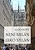 Není Milán jako Milán