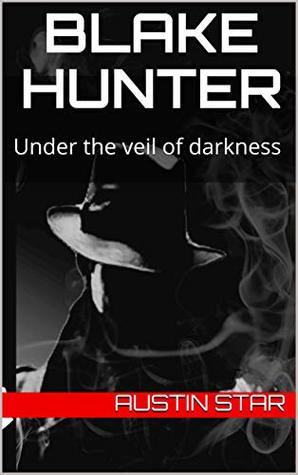 Capa do Livro Blake Hunter: Under the veil of darkness