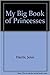 My Big Book of Princesses