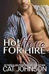 Hot Hero for Hire by Cat Johnson Hot Hero for Hire by Cat Johnson