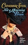 Not a Mourning Person by Catherine  Stein