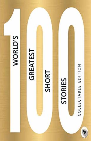 100 World’s Greatest Short Stories: Collectable Edition (Hardcover)