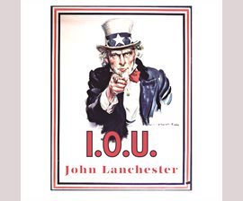 I.O.U.: Why Everyone Owes Everyone and No One Can Pay