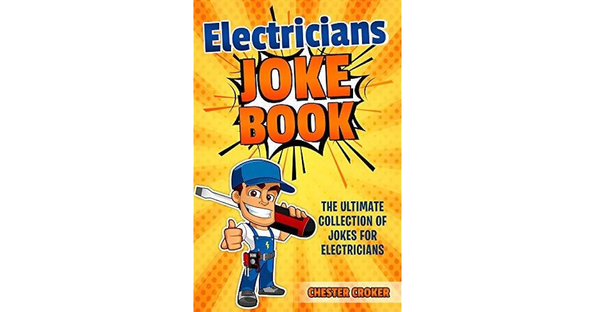 Jokes For Electricians Funny Electrician Jokes, Puns and Stories by