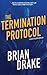 The Termination Protocol (Stiletto, #1)