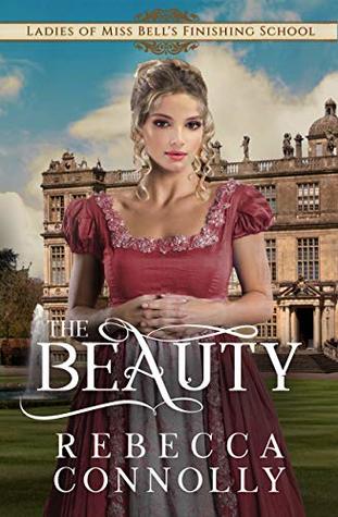 The Beauty (Ladies of Miss Bell's Finishing School #3)