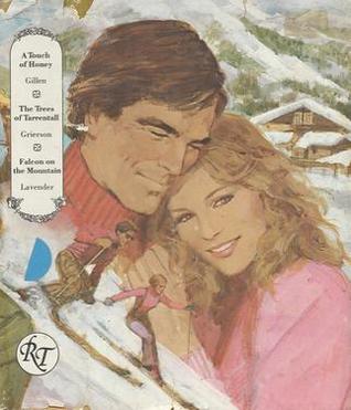 A Touch Of Honey / The Trees Of Tarrentall / Falcon On The Mountain