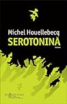 Serotonină by Michel Houellebecq